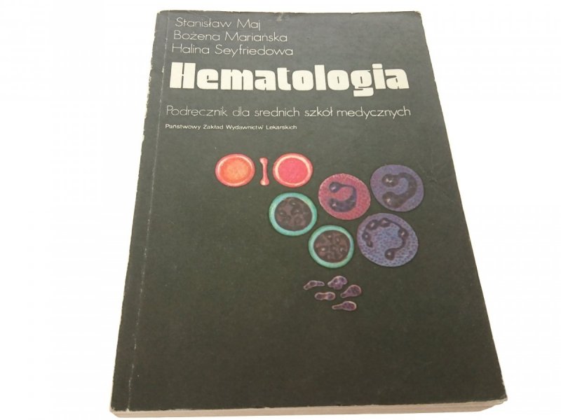HEMATOLOGIA. PODRĘCZNIK - Stanisław Maj 1988