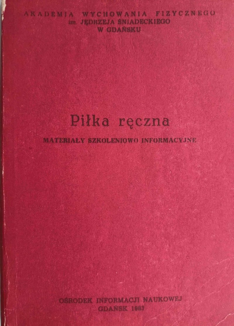 PIŁKA RĘCZNA. MATERIAŁY SZKOLENIOWO INFORMACYJNE 
