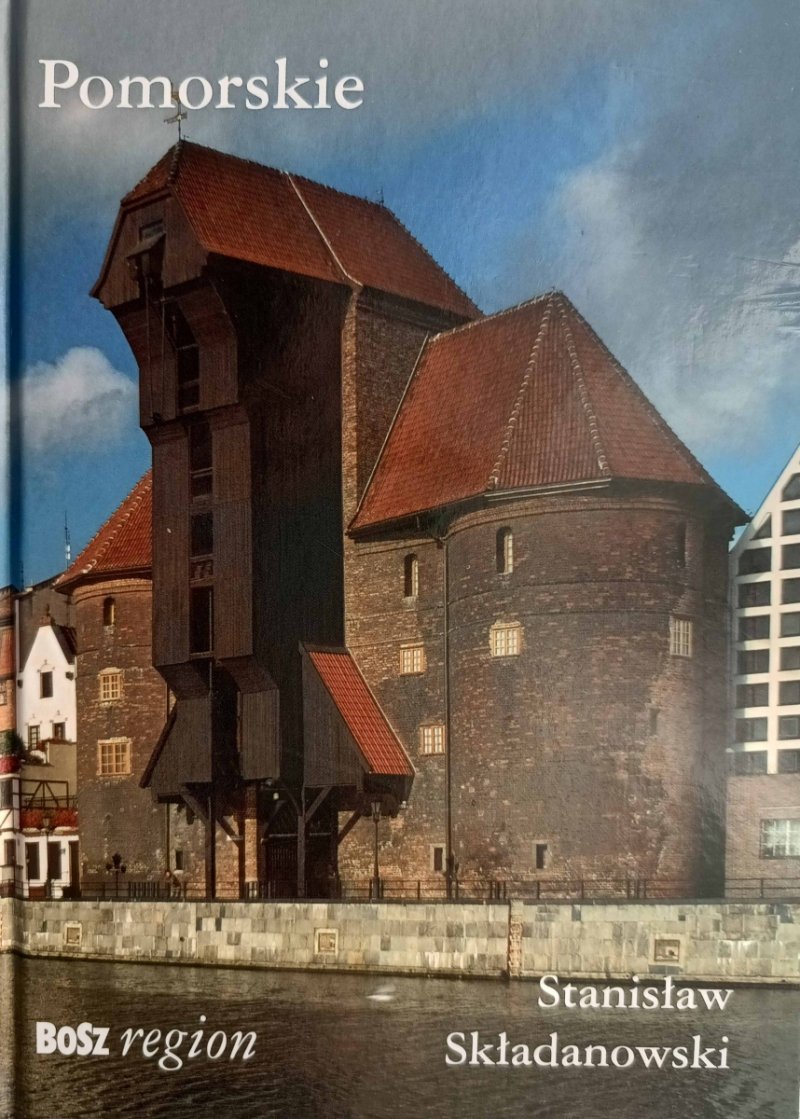 POMORSKIE – ALBUM - Stanisław Składanowski