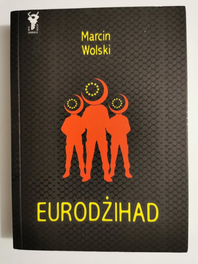 EURODŻIHAD - Marcin Wolski 2008