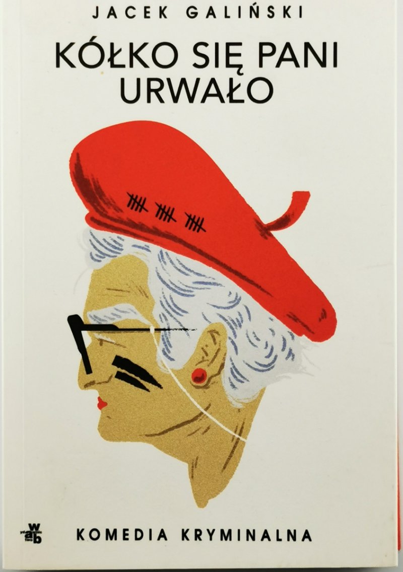 KÓŁKO SIĘ PANI URWAŁO - Jacek Galiński