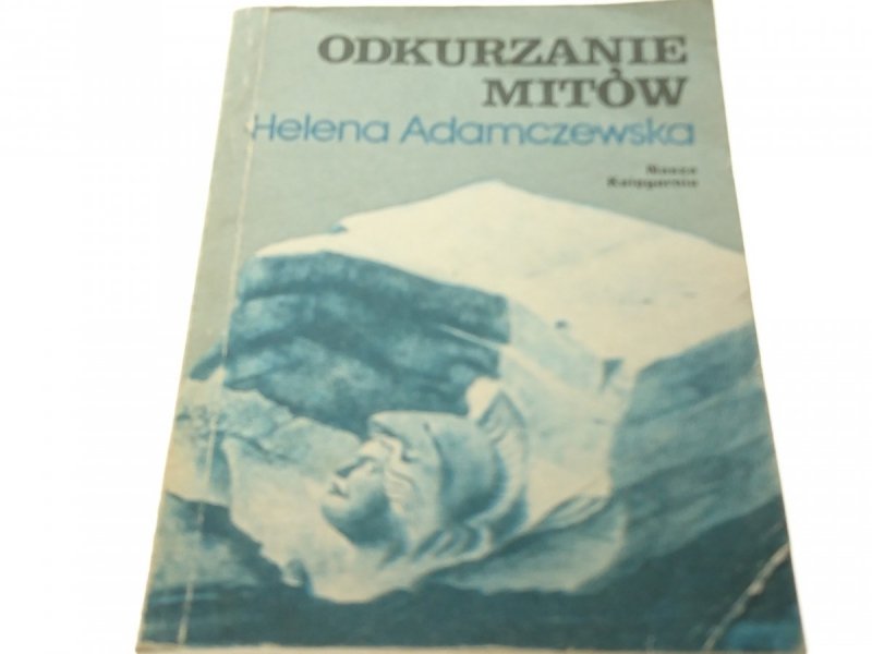 ODKURZANIE MITÓW - Helena Adamczewska 1987