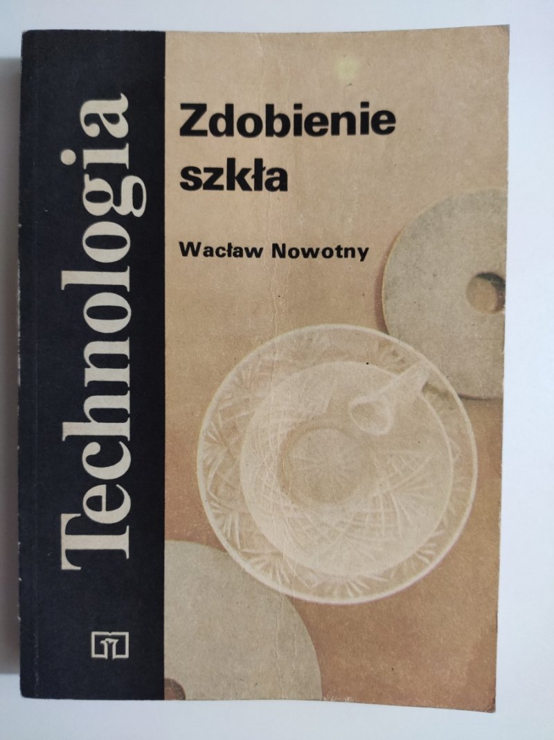 ZDOBIENIE SZKŁA - Wacław Nowotny