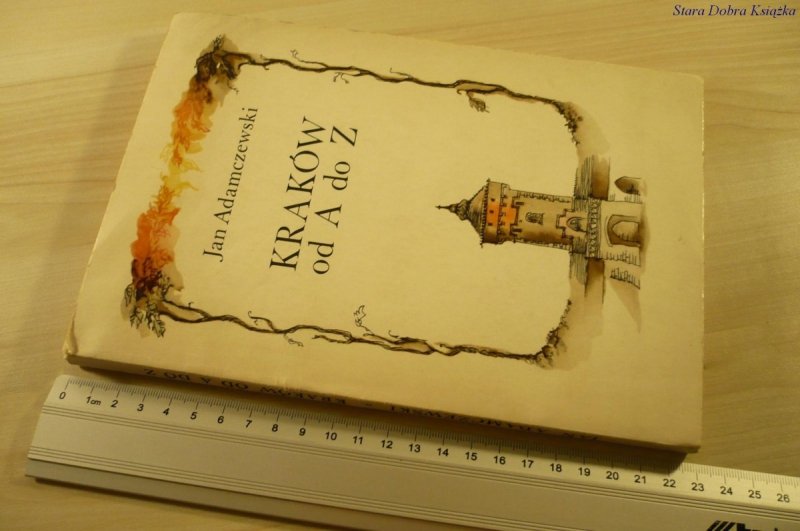 KRAKÓW OD A DO Z - Jan Adamczewski