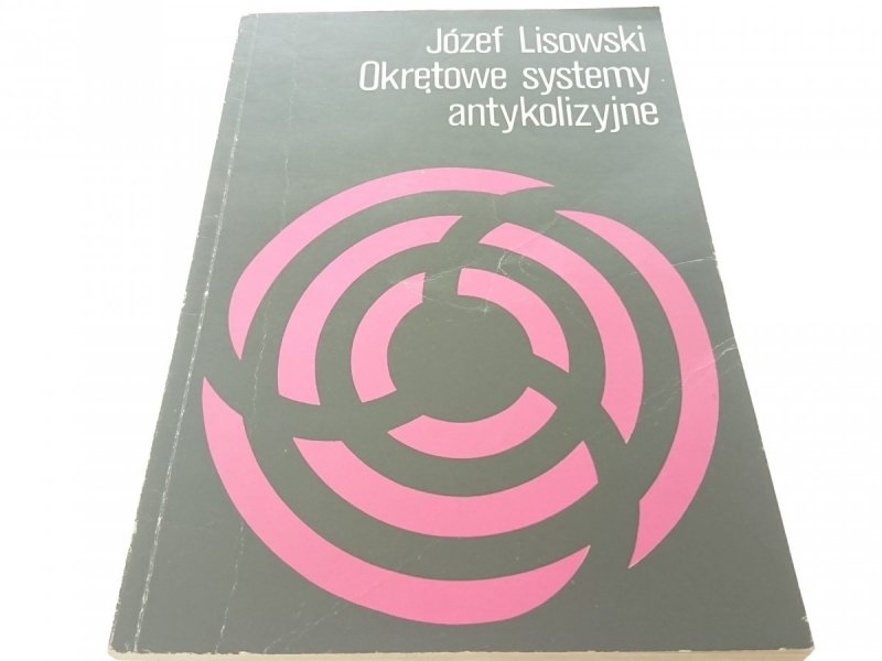 OKRĘTOWE SYSTEMY ANTYKOLIZYJNE - Lisowski (1981)