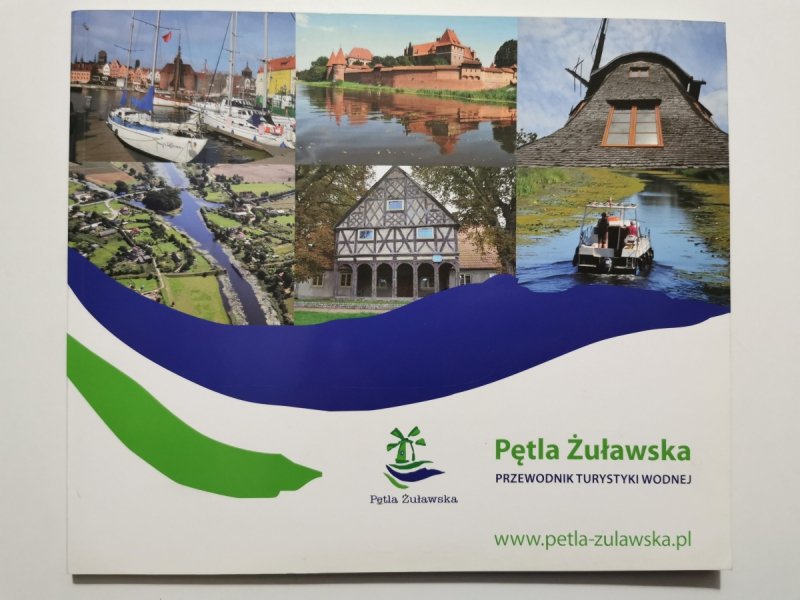 PĘTLA ŻUŁAWSKA PRZEWODNIK
