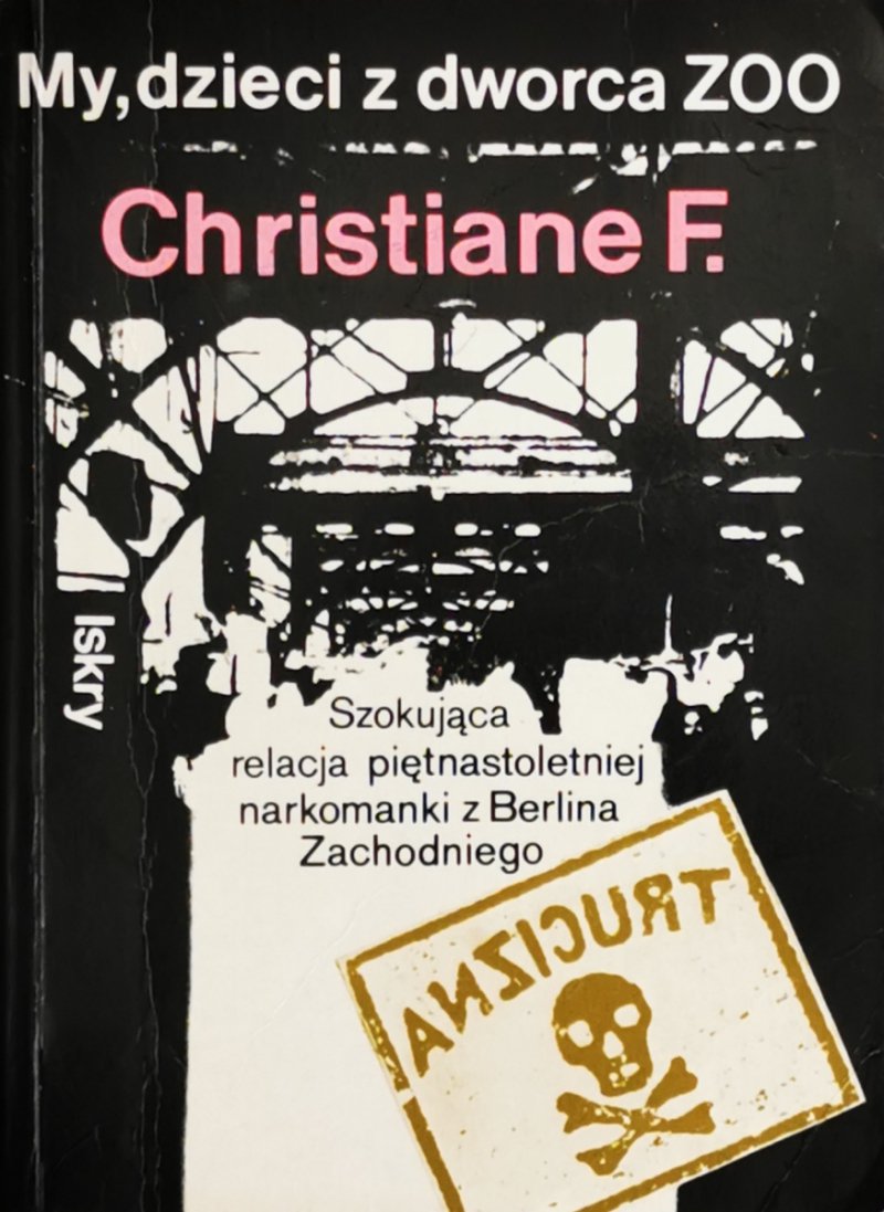 MY, DZIECI Z DWORCA ZOO - Christiane F.