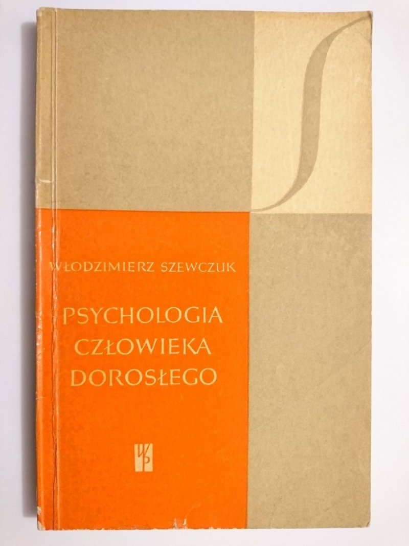 PSYCHOLOGIA CZŁOWIEKA DOROSŁEGO - Włodzimierz Szewczuk 1961