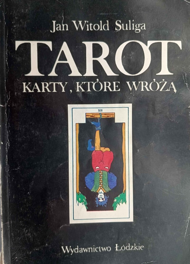TAROT. KARTY, KTÓRE WRÓŻĄ - Jan Witold Suliga
