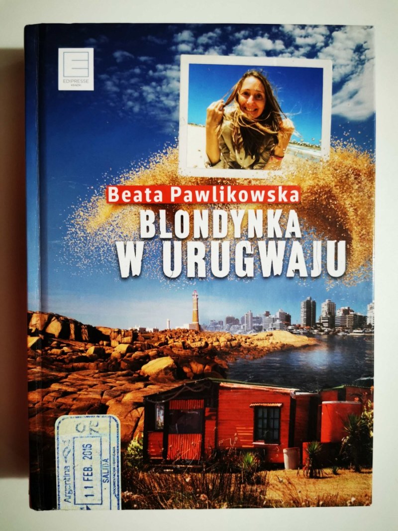 BLONDYNKA W URUGWAJU - Beata Pawlikowska