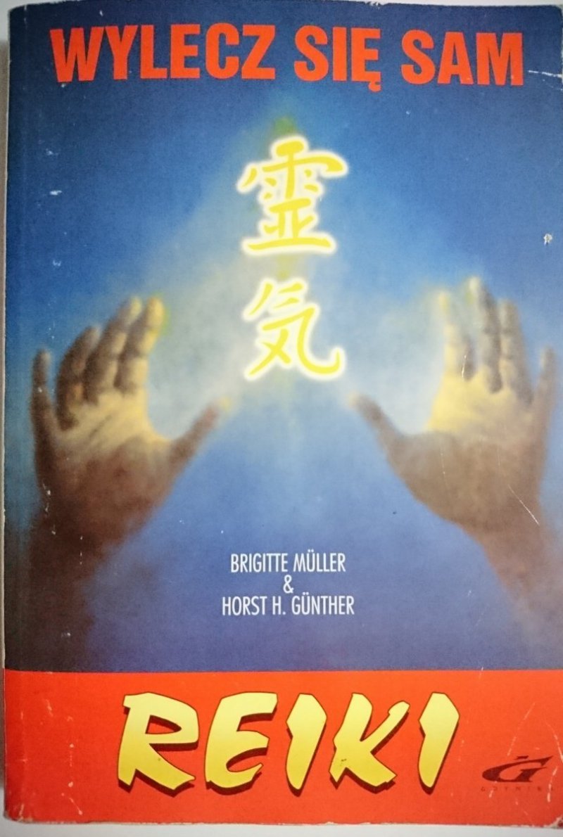 WYLECZ SIĘ SAM. REIKI - Brigitte Muller 1995