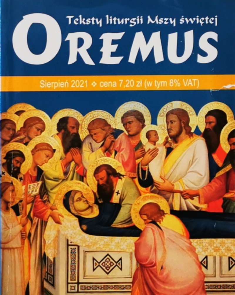 OREMUS. TEKSTY LITURGII MSZY ŚWIĘTEJ SIERPIEŃ 2021