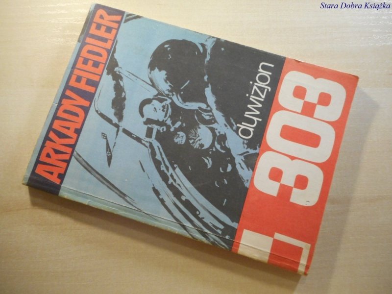 DYWIZJON 303 - Arkady Fiedler 1983