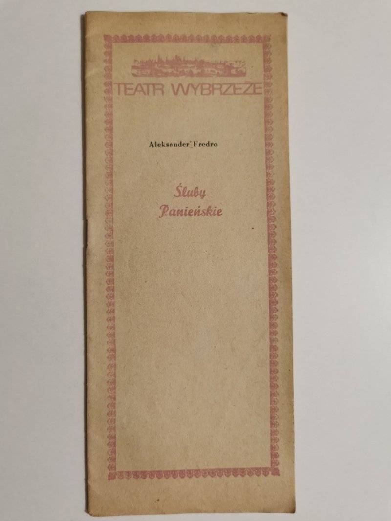 ŚLUBY PANIEŃSKIE – ALEKSANDER FREDRO. TEATR WYBRZEŻE 