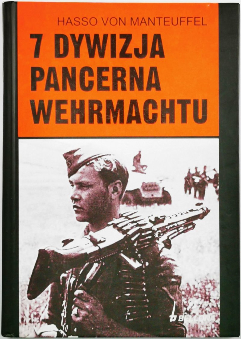 7 DYWIZJA PANCERNA WEHRMACHTU - Hasso von Manteuffel