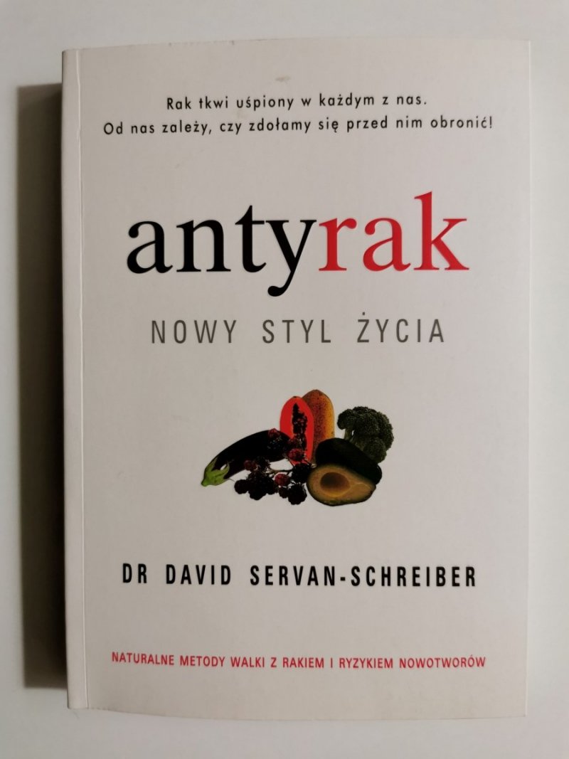 ANTYRAK. NOWY STYL ŻYCIA - Dr David Servan-Schreiber 