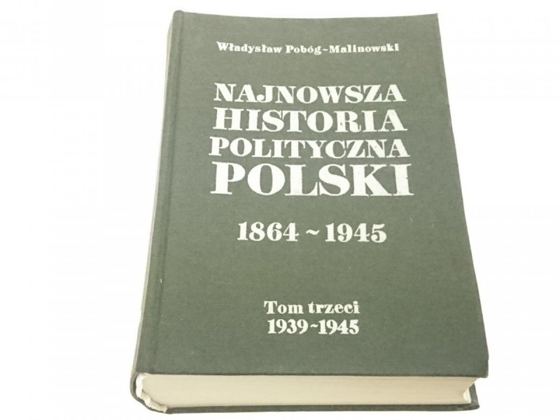 NAJNOWSZA HISTORIA POLITYCZNA POLSKI TOM 3