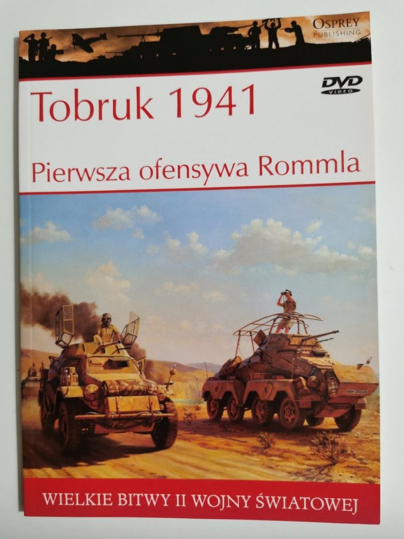 TOBRUK 1941 PIERWSZA OFENSYWA ROMMLA 