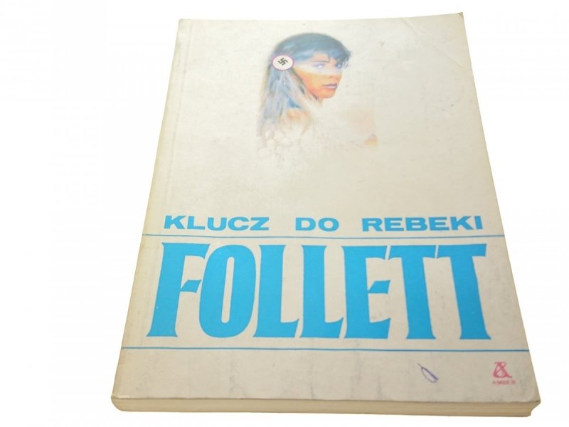 KLUCZ DO REBEKI - Ken Follett 1989