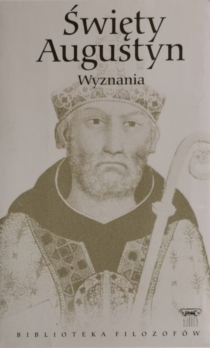 WYZNANIA - Święty Augustyn