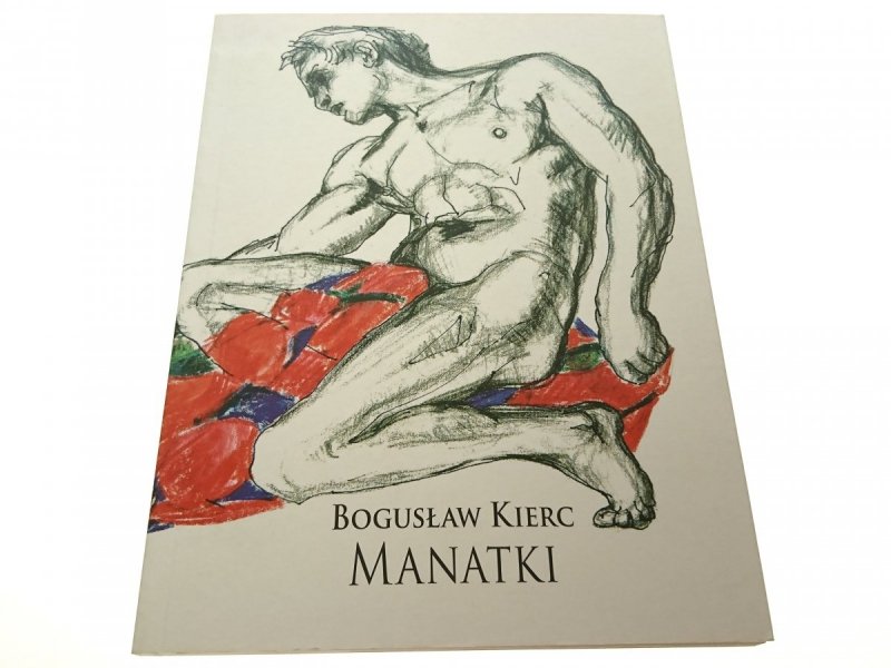 MANATKI - Bogusław Kierc 2013