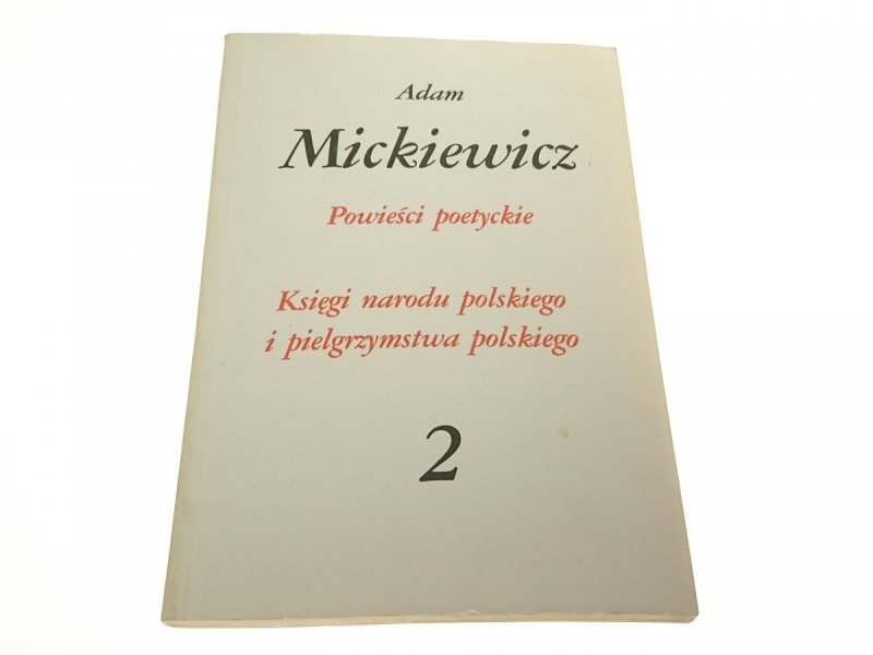 DZIEŁA POETYCKIE 2 POWIEŚCI POETYCKIE - Mickiewicz