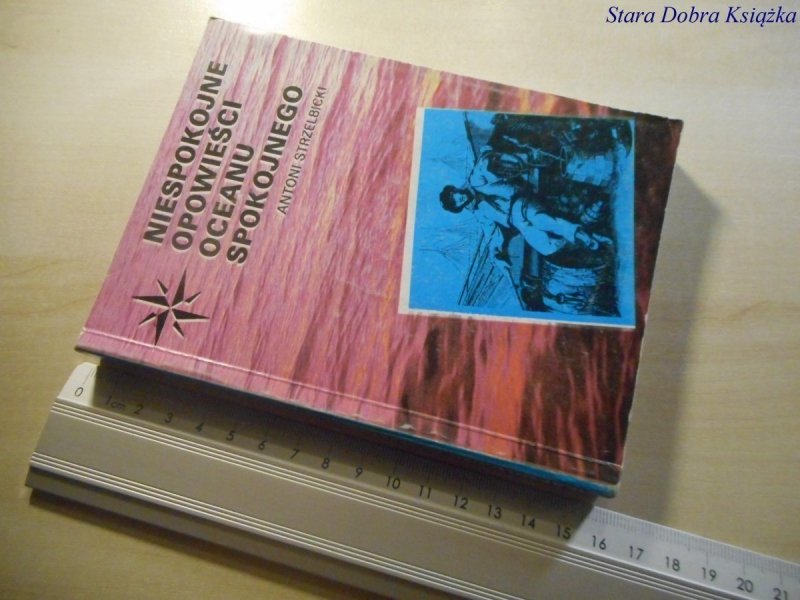 NIESPOKOJNE OPOWIEŚCI OCEANU SPOKOJNEGO 1985