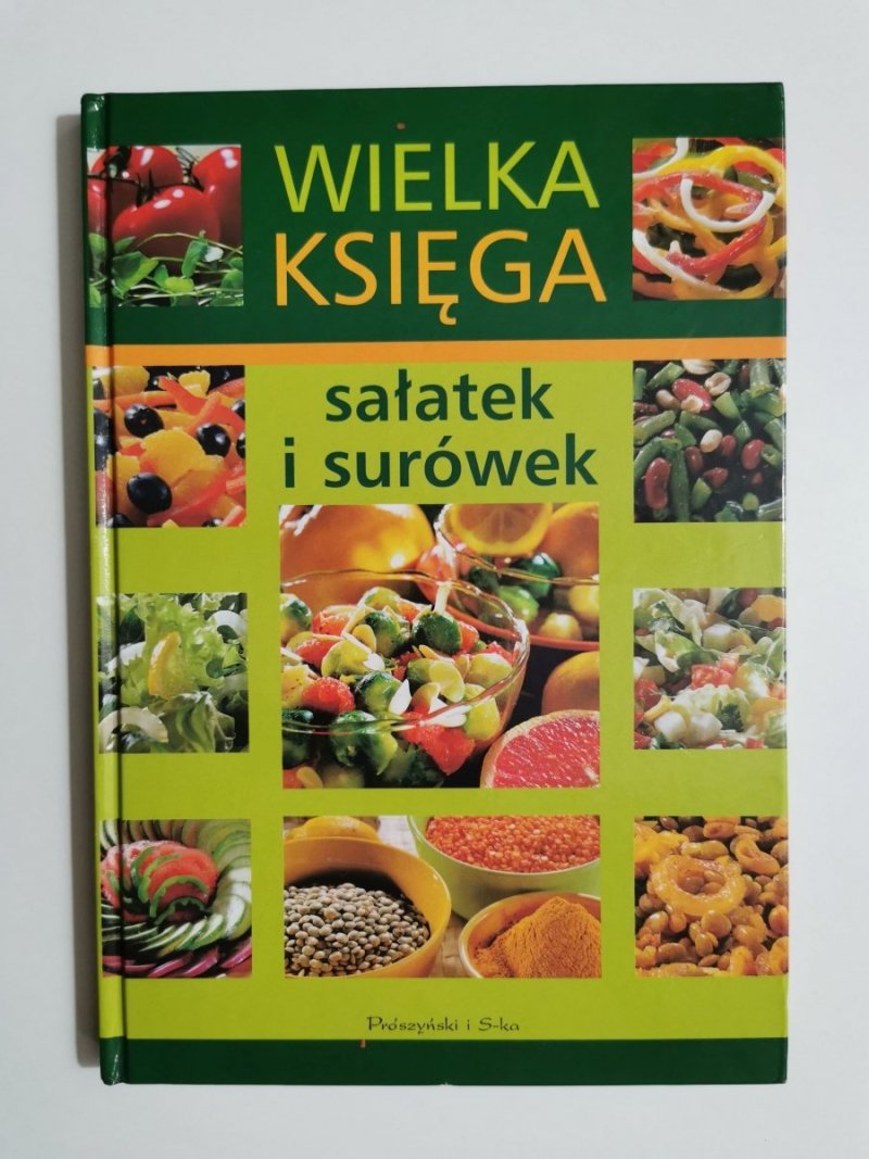 WIELKA KSIĘGA SAŁATEK I SURÓWEK 2003
