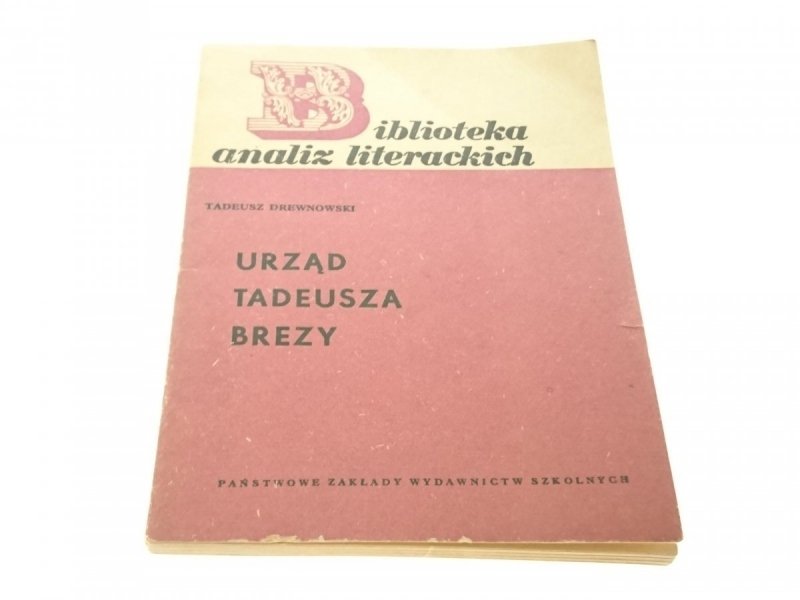 URZĄD TADEUSZA BREZY - Tadeusz Drewnowski 1967