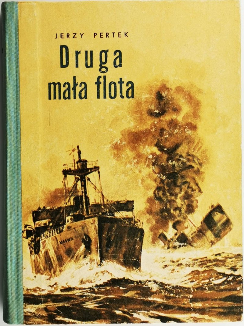 DRUGA MAŁA FLOTA - Jerzy Pertek
