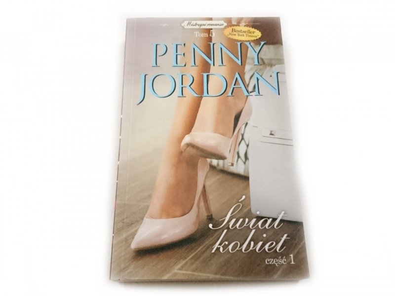 ŚWIAT KOBIET CZĘŚĆ 1 - Penny Jordan 2013