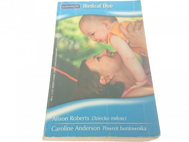 DZIECKO MIŁOŚCI; POWRÓT BUNTOWNIKA (2010)