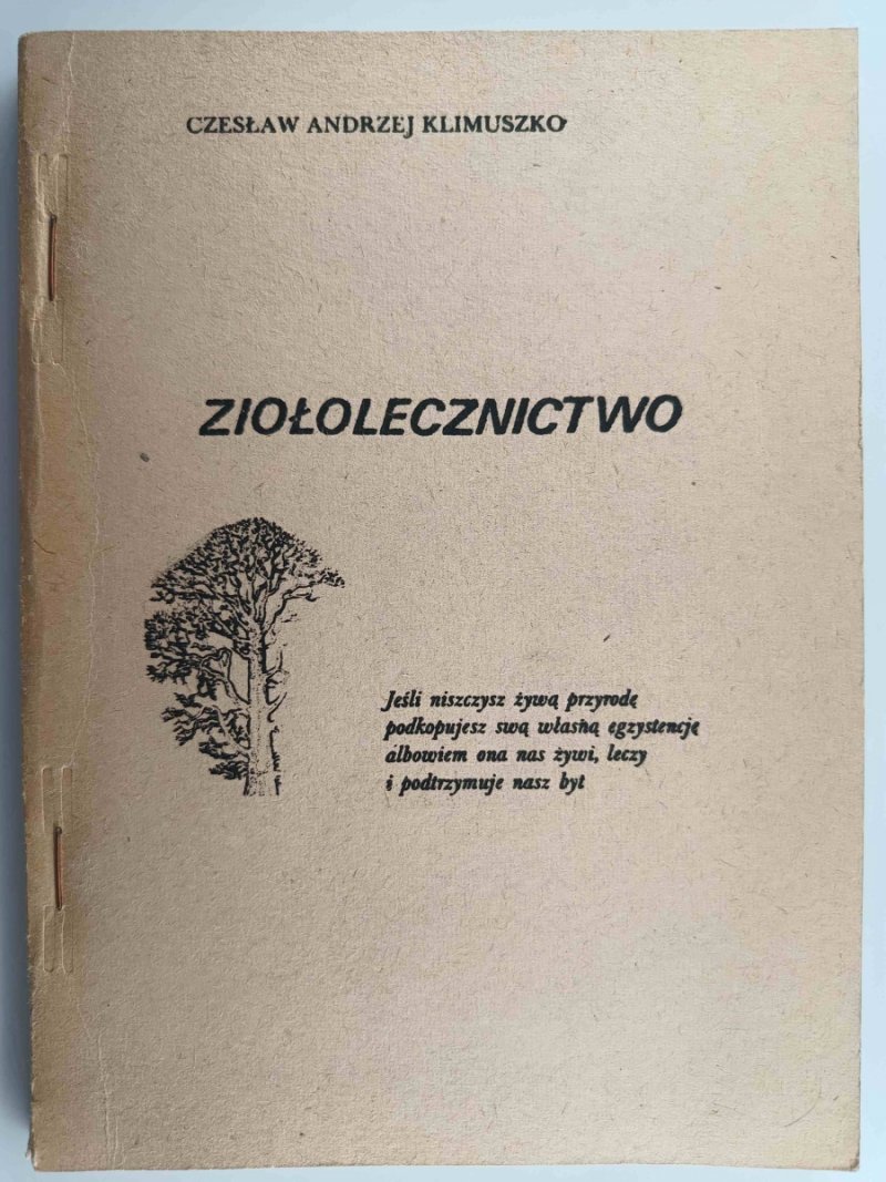 ZIOŁOLECZNICTWO - Czesław Andrzej Klimuszko