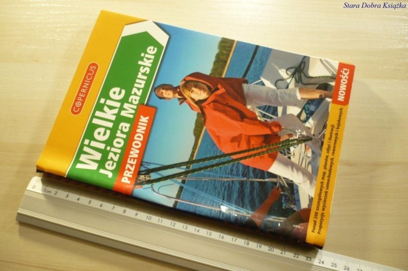 WIELKIE JEZIORA MAZURSKIE. PRZEWODNIK 2006