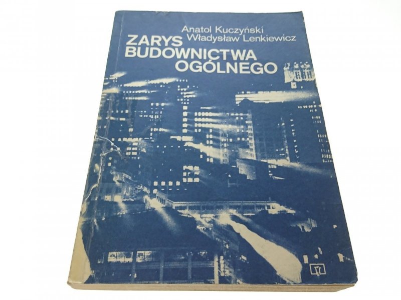 ZARYS BUDOWNICTWA OGÓLNEGO - Kuczyński 1984