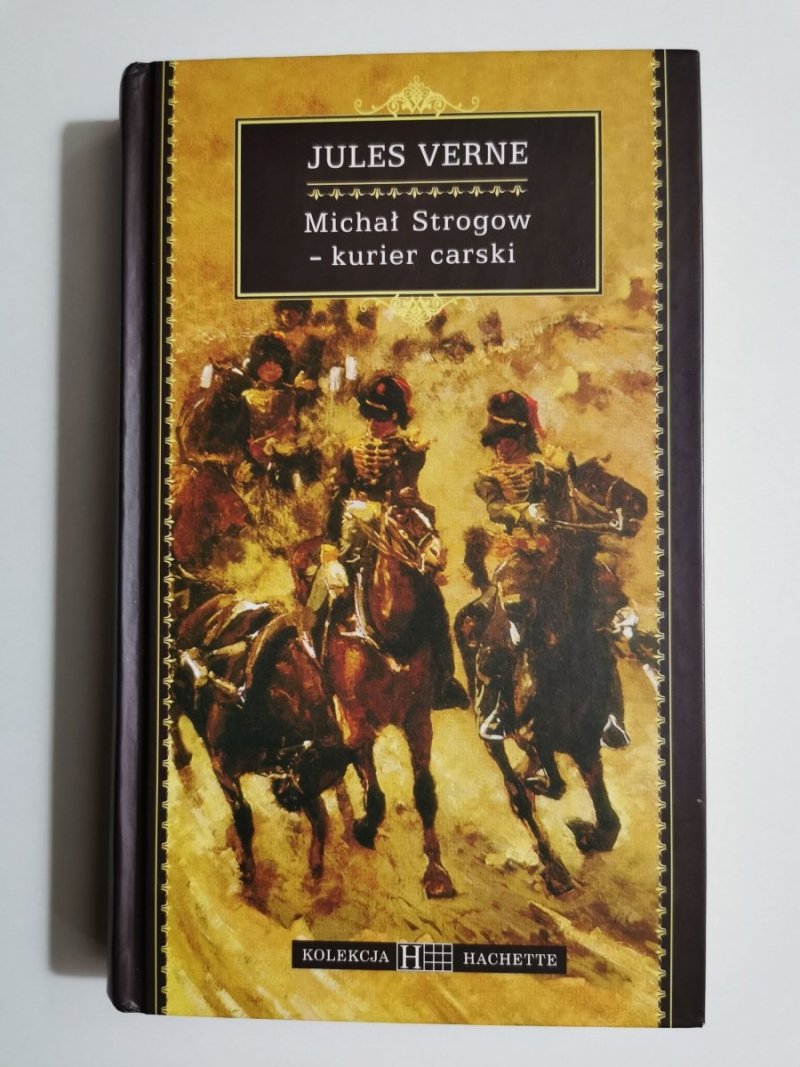 MICHAŁ STROGOW – KURIER CARSKI - Jules Verne 