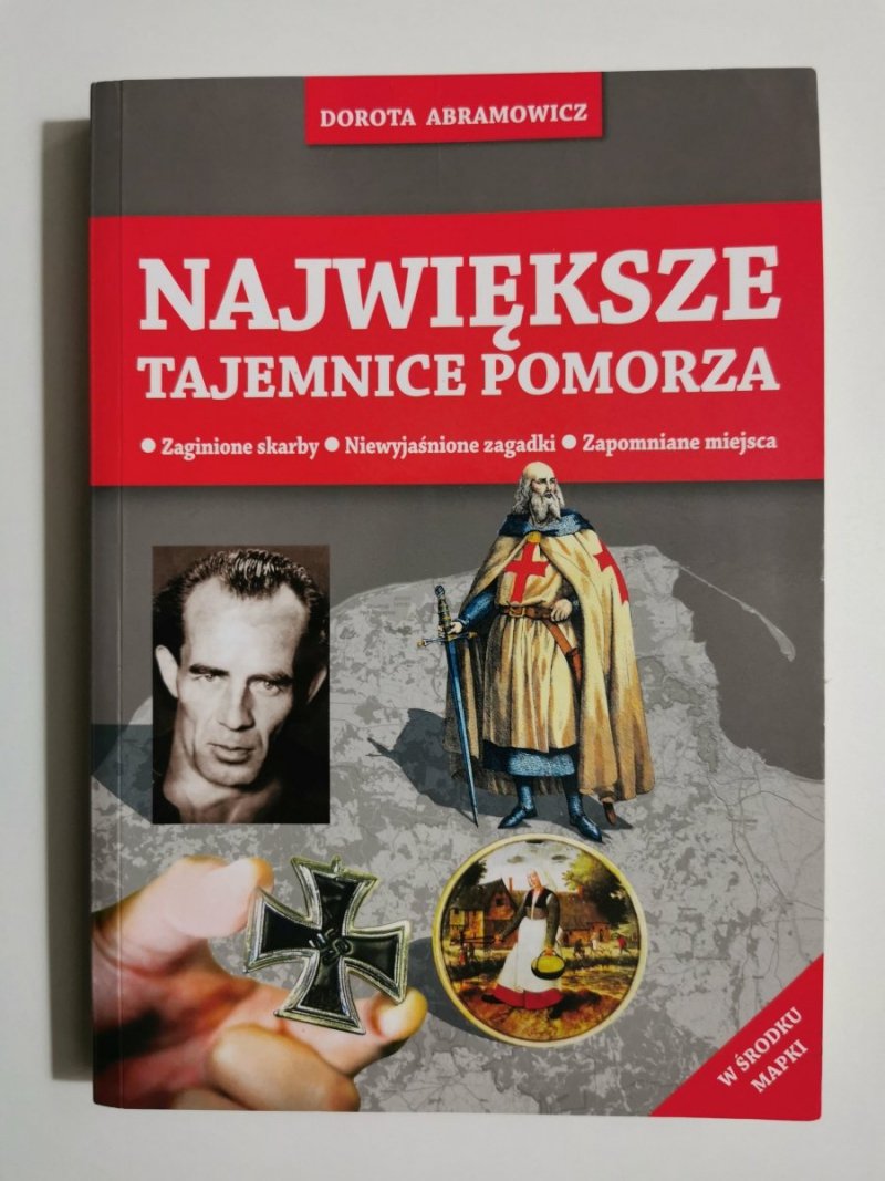 NAJWIĘKSZE TAJEMNICE POMORZA - Dorota Abramowicz 