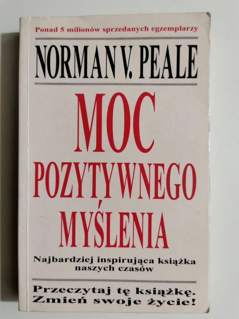 MOC POZYTYWNEGO MYŚLENIA - Norman V. Peale 