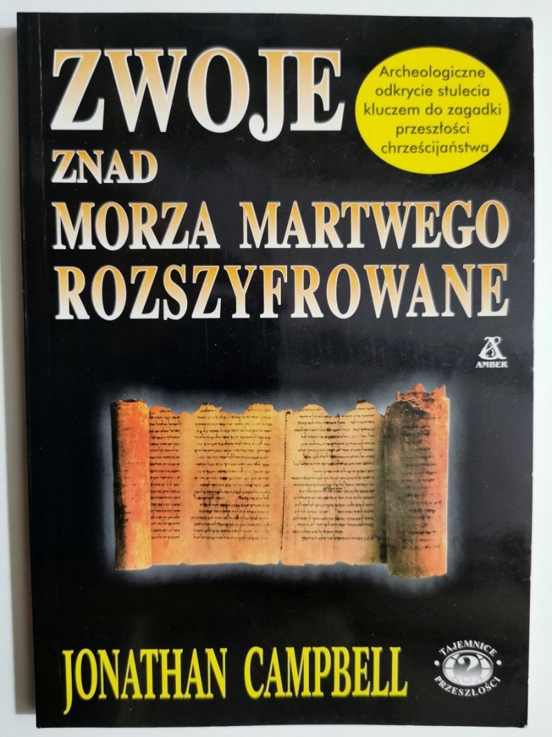 ZWOJE ZNAD MORZA MARTWEGO ROZSZYFROWANE - Jonathan Campbell
