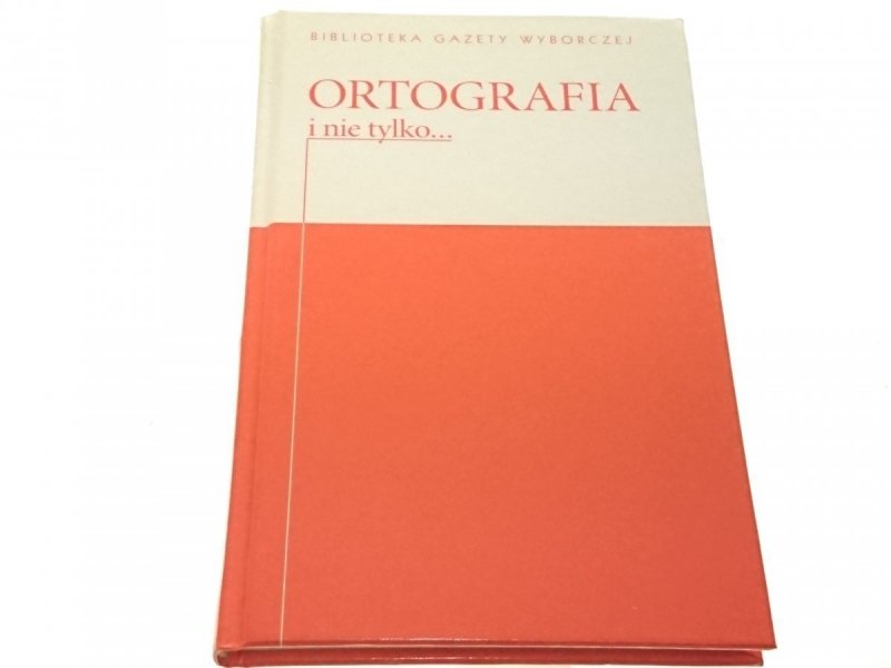 ORTOGRAFIA I NIE TYLKO... - Teresa Kruszona 2007