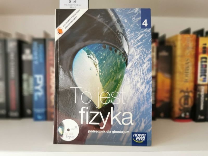 To jest Fizyka. Podręcznik Klasa 4 - Braun z płytą CD