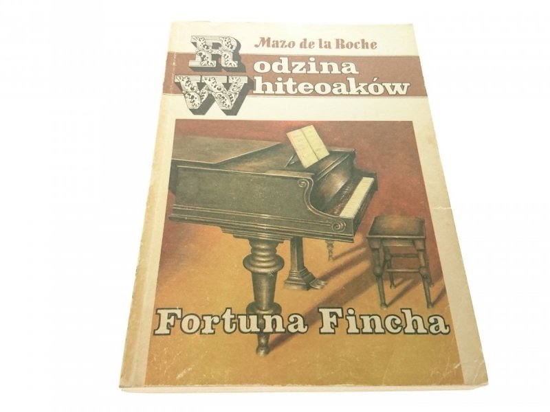 RODZINA WHITEOAKÓW. FORTUNA FINCHA - Roche 1990