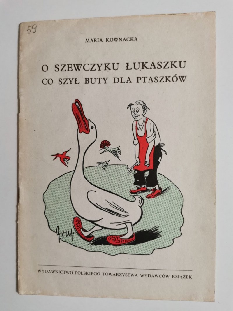 O SZEWCZYKU ŁUKASZKU CO SZYŁ BUTY DLA PTASZKÓW - Maria Kownacka 1984