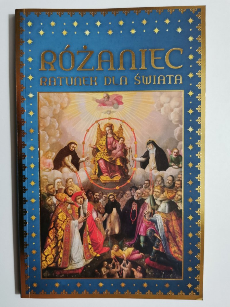 RÓŻANIEC RATUNEK DLA ŚWIATA - Antonio A.Borelli