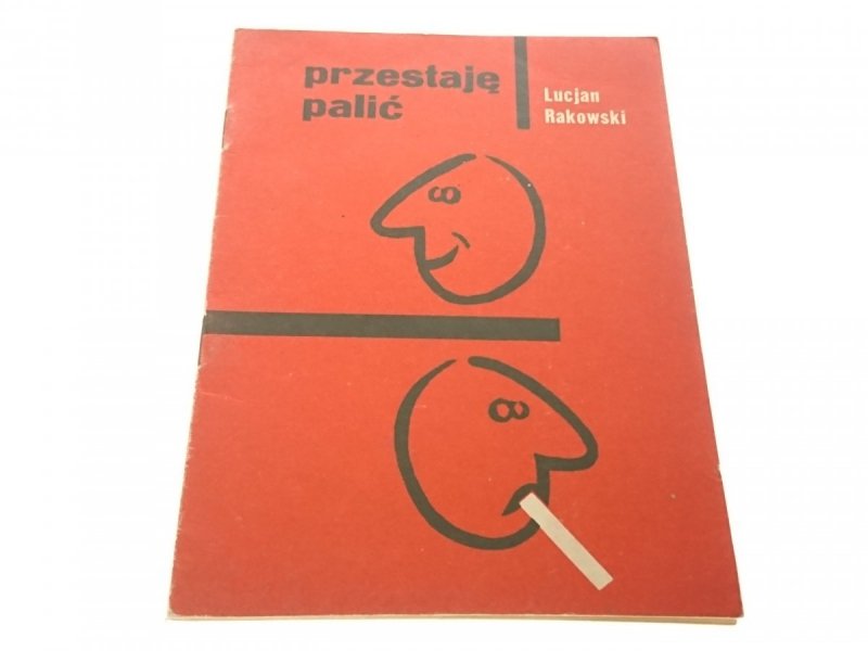 PRZESTAJĘ PALIĆ - Lucjan Rakowski