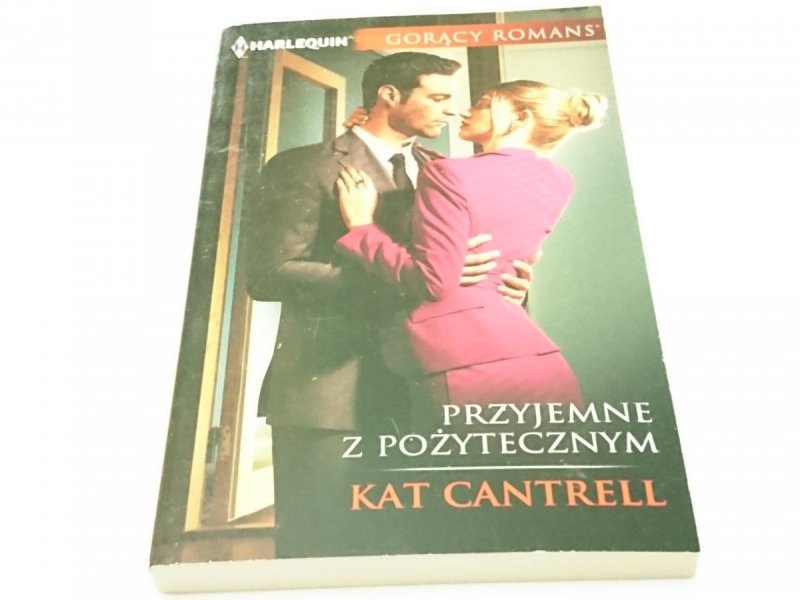 PRZYJEMNE Z POŻYTECZNYM - Kat Cantrell 2017