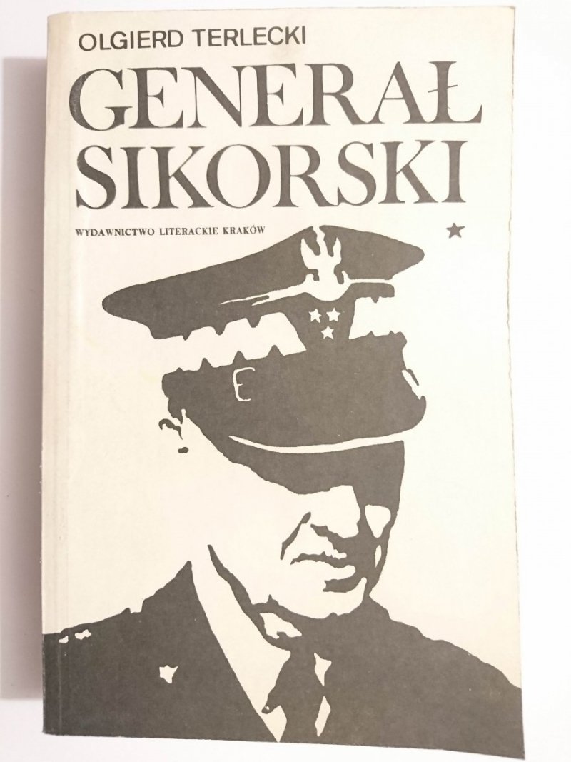 GENERAŁ SIKORSKI TOM I - Olgierd Terlecki 1986