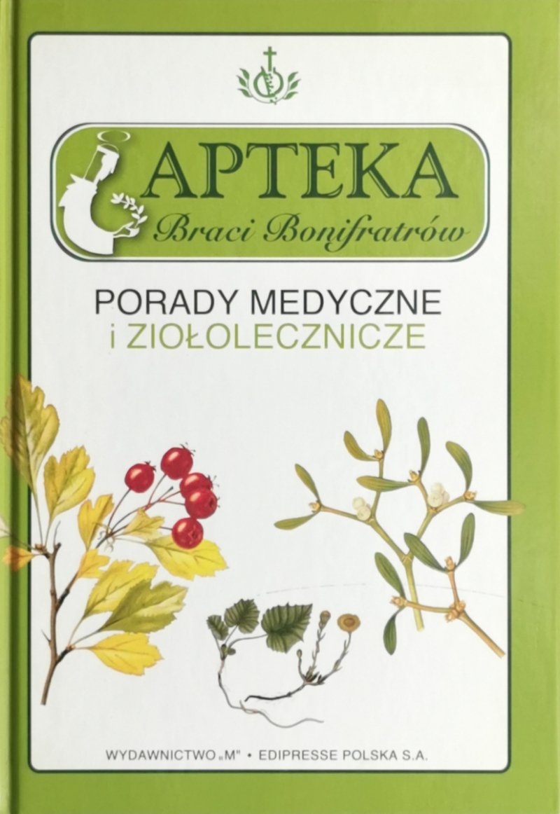 PORADY MEDYCZNE I ZIOŁOLECZNICZE