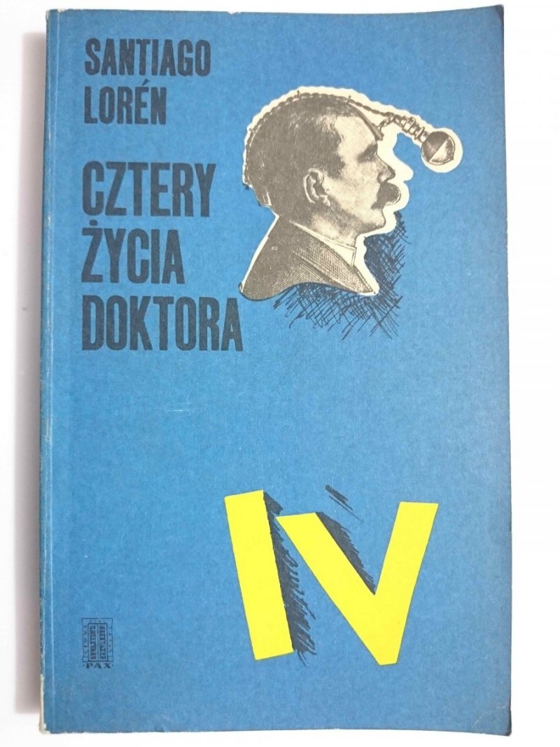 CZTERY ŻYCIA DOKTORA - Santiago Loreń 1975