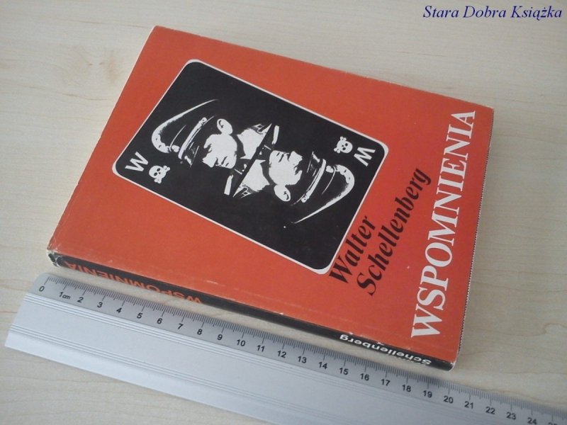 WSPOMNIENIA - Walter Schellenberg